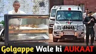 गोलगप्पे वाले की औकात | Waqt Sabka Badalta Hai | Paani Puri wale ki Aukkat | Vikas Singh