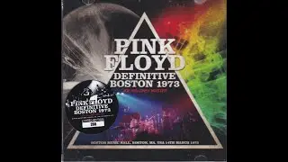 Pink Floyd - Definitive Boston 1973 - Joe Maloney Master - Sigma 199 - Full Show [HD/HQ]
