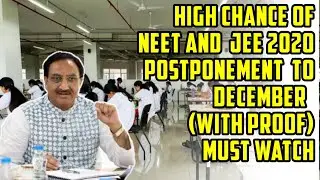 🤫HIGH CHANCE OF NEET AND  JEE 2020 POSTPONEMENT  TO DECEMBER  (WITH PROOF)MUST WATCH #neetpospond