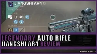 Destiny 2 | Weapon Review | Jiangshi AR4 (Legendary Auto Rifle)