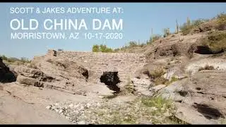 Old China Dam - Morristown, AZ - 10-17-2020