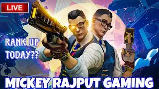 RANK UP ONLY | VALORANT LIVE | MICKEY R GAMING