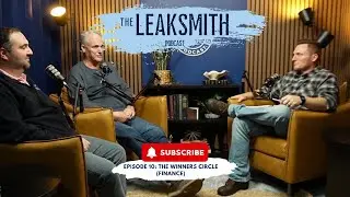 The Leaksmith Podcast | Episode 10: The Winner's Circle (Finance)