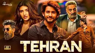 TEHRAN | Latest South Indian Hindi In Dubbed Full Movie 2024 | Mahesh Babu | New Action Movies 2024