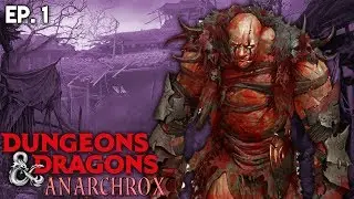 Anarchrox, A D&D Horror Campaign : Ep 1 - The Blood Bandits