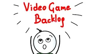 Too Many Games, Too Little Time | Video Game Backlog