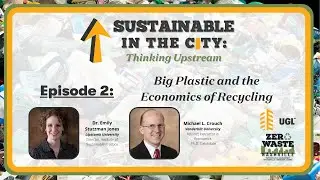 S1E2 Big Plastic and the Economics of Recycling