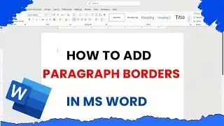 How to Add Paragraph Borders in Microsoft Word: Easy Formatting Guide