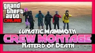 Hatred Of Death | Crew Montage (GTA 5 Online)