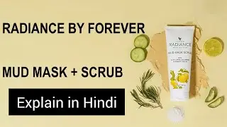 Forever Mud Mask Scrub benefits in Hindi | Radiance Forever Mist | Forever Mud Mask #flpmudmaskscrub