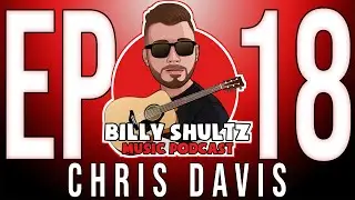 The Billy Shultz Music Podcast Ep #18 with Chris Davis (The Ghost Inside)