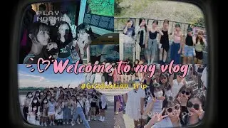 | Vlog 1 | 17歲高中青少女的畢業旅行