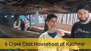 How Kashmir's Costly Houseboat and Shikara is Made Which Costs 5 to 6 Crores