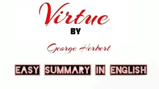 Virtue by George Herbert| Easy Summary | BA 4th Semester | Learning Lab