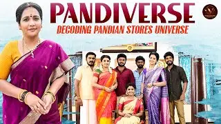 Pandiverse - Decoding Pandian Stores Universe | Vinodhini Unofficial