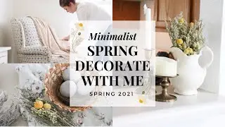 MINIMALIST SPRING DECORATE WITH ME 2021 | MINIMALIST SPRING DECOR 2021 | MINIMALISM