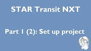 STAR Transit NXT - Part 1 (2): Set up project with external resources