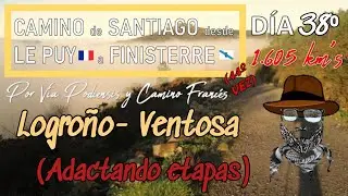 Camino de Santiago Día 38: Vía Podiensis y Camino Francés. De Logroño a Ventosa (19 km's)