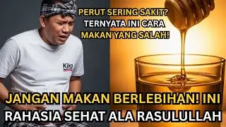JANGAN MAKAN BERLEBIHAN! INI RAHASIA SEHAT ALA RASULULLAH SAW AGAR JARANG SAKIT