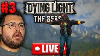 🔴WE GO BEAST MODE (DYING LIGHT THE BEAST #3) *LIVE*