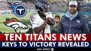 Tennessee Titans Key To Victory REVEALED Before Week 1 Against The Denver Broncos