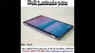 DELL Latitude 9410 - đẳng cấp v&agrave; cao cấp 2in1 cảm ứng