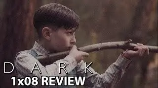 Dark (Netflix Original) Season 1 Episode 8 'As You Sow, So You Shall Reap' Review