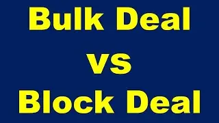 Bulk Deal vs Block Deal | Block Deal kya hai | Block deal in stock market |