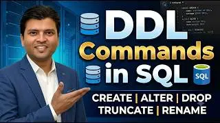 DDL Commands Explained | CREATE, ALTER, DROP, TRUNCATE & RENAME | SQL Tutorial for Beginners