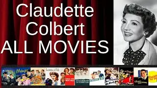 ALL Claudette Colbert Movies Ranked by Score (Critics + Fans)