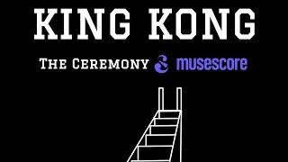 King Kong (1933) - The Ceremony- Max Steiner - Piano Transcript - MuseScore Recreation!
