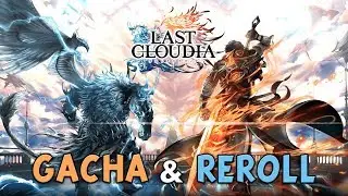 Langsung Gacha & Cara ReRoll - Last Cloudia (Android)