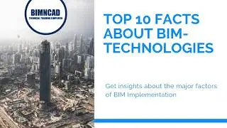 Top 10 BIM Technologies facts for BIM Implementation