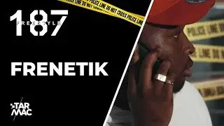 Frenetik / 187 Freestyle