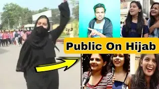 Hijab Public Talk | Public Reaction on Hijab Controversy | Karnataka Hijab Issue #hijarow #hijab
