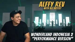 Alffy Rev | Wonderland Indonesia 2 