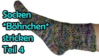 Socken *Böhnchen* stricken Teil 4 - Romy Fischer Strickanleitung