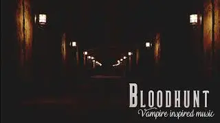 Bloodhunt | Vampire inspired, dark gothic orchestra electronic music