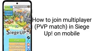 how to join multiplayer (PVP) in Siege Up! mobile