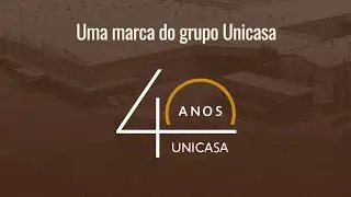 Unicasa 40 anos 
