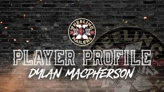 Dylan MacPherson: Player Profile 11-6-21
