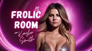 🥂 Frolic Room (311 Cover) | Kaylor Smith & Audio Mynd