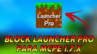 DOWNLOAD DO BLOCK LAUNCHER PRO PARA MCPE 1.7.X