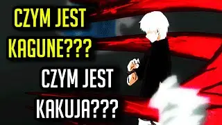 CZYM JEST KAGUNE??? (Ukaku, Koukaku, Rinkaku, Bikaku) CZYM JEST KAKUJA?? - TOKYO GHOUL | REPLAY