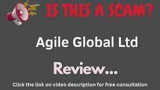 Agilegloballtd.com Review: THIS IS A SCAM? (Agile Global Ltd)