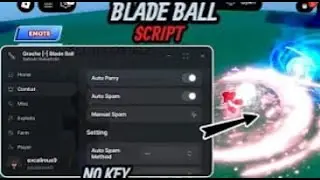 Blade Ball Script *NO KEY* - AUTO PARRY + OP SPAM PARRY | AUTO CURVE BALL | MORE FEATURES