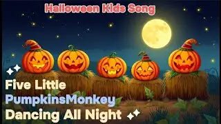 🎃Five Little Pumpkins Dancing All Night | Fun Halloween Dance Song for Kids | Sing & Move!