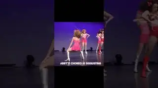 Abby&rsquo;s choreo is disgusting