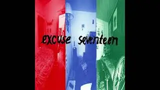 Excuse 17 &ndash; &ldquo;Cut And Dry&rdquo; &ndash; (Full Album Stream)