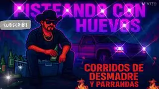 💢Pisteando con Huevos🇲🇽El Sosa Music | Corridos de Desmadre y Parranda💢2025